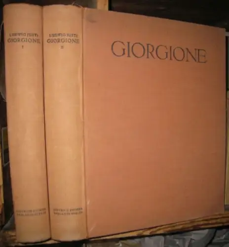 Giorgione. - Giorgio da Castelfranco, genannt auch Zorzo da Castelfranco, 1478-1510. - Ludwig Justi: Giorgione. Komplett in 2 Bänden. - Neuausgabe mit einem Nachwort des Verfassers. 
