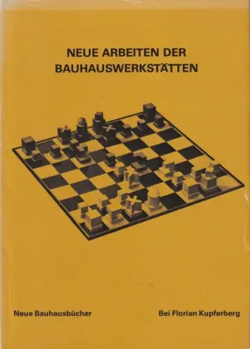 Wingler, Hans M. (Hrsg.) / Heinz Spielmann: Neue Arbeiten der Bauhauswerkstätten. (= Neue Bauhausbücher). 