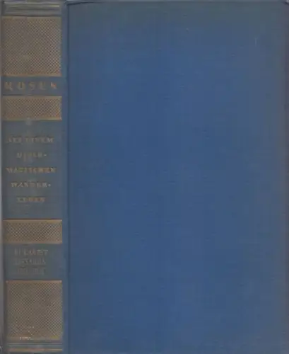 Rosen, Friedrich: Aus einem diplomatischen Wanderleben : Bukarest - Lissabon [Band 2]. 
