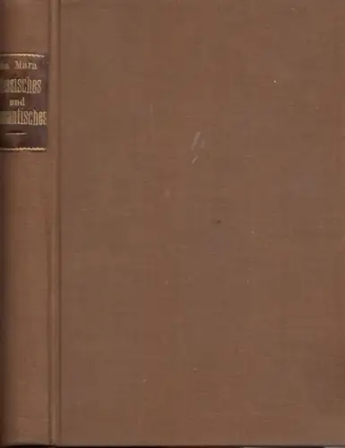 La Mara (d. i. Ida Marie Lipsius, 1837-1927): Classisches und Romantisches aus der Tonwelt. 