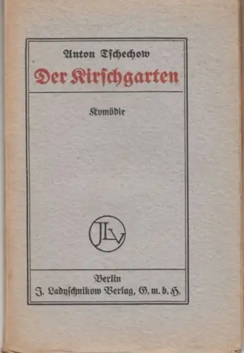 Tschepe, Kurt. - Anton Tschechow: Anton Tschechow - Der Kirschgarten. - als Regiebuch von Kurt Tschepe eingerichtet. 
