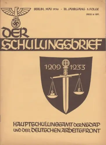 Schulungsbrief, Der  - Reichsschulungsamt der NSDAP und der Deutschen Arbeitsfront (Hrsg. ). - Woweries, Franz H. (Red.) - Becker, J. / Woweries, F. H. / Kuntze, Paul H. u.a. (Autoren): Der Schulungsbrief. 3. Jahrgang 5. Folge, Mai 1936. 