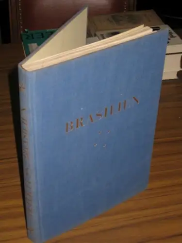 Fuss, Peter. - Mario Baldi, Claus von Dellingshausen, Hans Eberius, Hans Beck und Kurt Geißler (Photographische Mitarbeiter): Brasilien (= Orbis Terrarum). 
