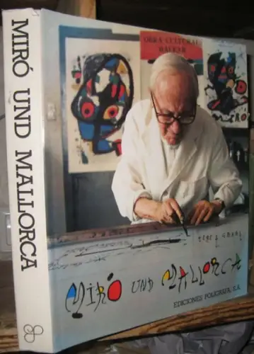Miro. - Pere A. Serra. - mit einführenden Worten von Camilo Jose Cela: Miro und Mallorca. 