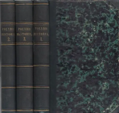 Polybios.- Ludwig Dindorf (Ed.): Polybii Historia. Bände 1- 3 [von 4]. 