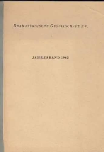 Dramaturgische Gesellschaft e.V. - Friedrich Schultze / Herbert von Buttlar / Hans-Georg Tovote / Walther Karsch / Norbert Schultze / Oscar Fritz Schuh / Adolf Arndt / Joachim Tiburtius / Karl Heinz Stroux / Erwin Piscator / Hermann H. Kamps / Nicolas Nab
