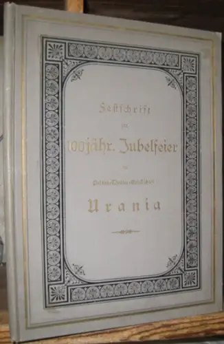 Urania. - Oscar SAUERWALD: Die Privat-Theater-Gesellschaft URANIA von 1792 bis 1892. 