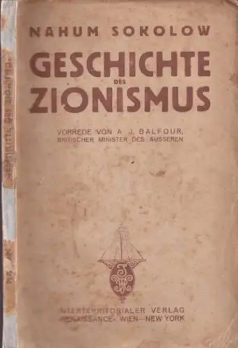 SOKOLOW, NAHUM (1859 - 1936) - Davis Erdtracht (Hrsg.): Geschichte des Zionismus. Der Zionismus während des Krieges. 