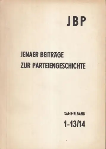 Historisches Institut der Friedrich Schiller Universität Jena / Fricke, Dieter (Hrsg.)   Meier, Peter (Red.)   Fricke, Dieter / Seeber, Gustav / Wirth.. 