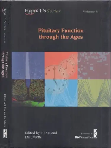 Ross, R. - E.M. Erfurth (Editor): Pituitary Function through the Ages (= HypoCCS Series - Volume 8). 