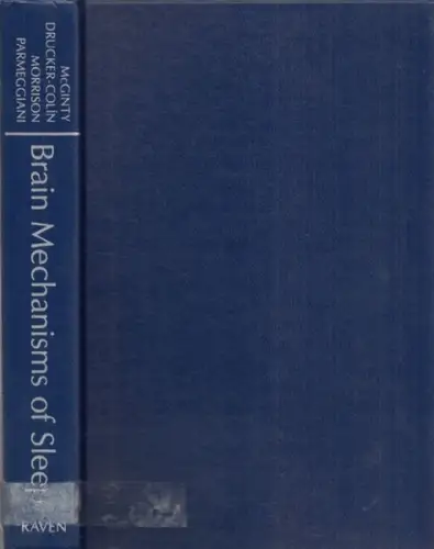 McGinty, Dennis - René Drucker-Colin, Adrian Morrison et.al: Brain Mechanics of Sleep. 