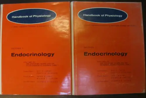 Knobil, Ernst - Wilbur H. Sawyer / Stepehen R. Geiger (Ed.): Section 7: Endocrinology, Vol. IV: The Pituitary Gland and Its Neuroendocrine Control, Part I and II in two books (= Handbook of Physiology  - A critical, comprehensive presentation of physiolog