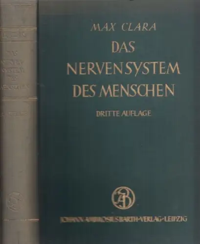 Clara, Max: Das Nervensystem des Menschen - Ein Lehrbuch für Studierende und Ärzte. 