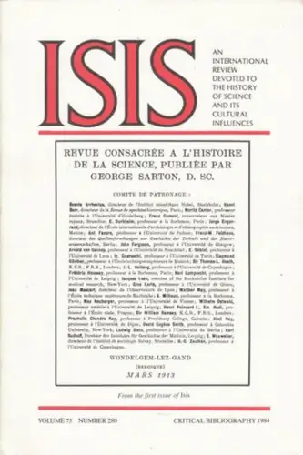 ISIS. - History of Science Society / Thackray, Arnold / Montgomery, William / Kohler, Frances Coulborn / Neu, John (Eds.): Isis. Vol. 75, Number 280, 1984. One Hundred Ninth (109.) Critical Bibliography of the History of Science and its Cultural Influence