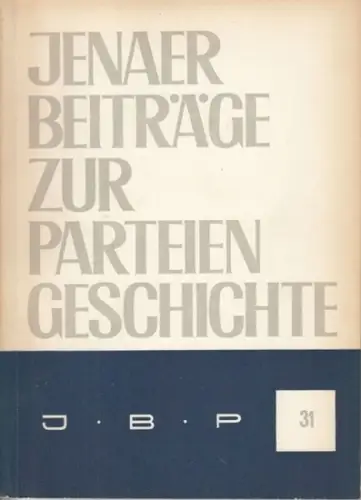 Sektion Philosophie und Geschichte der Friedrich Schiller Universität Jena / Weißbecker, Manfred / Fricke, Dieter (Hrsg.)   Pospisil, Evelyn (Red.)   Adler, Georg.. 