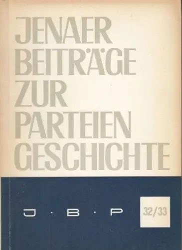 Sektion Philosophie und Geschichte der Friedrich Schiller Universität Jena / Weißbecker, Manfred / Fricke, Dieter (Hrsg.)   Fritsch, Werner / Pospisil, Evelyn (Red.).. 