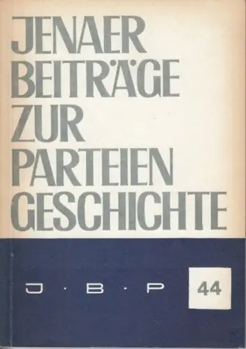 Sektion Geschichte der Friedrich Schiller Universität Jena (Hrsg.)   Gottwald, Herbert (Red.)   Herz, Hans / Rosenfeldt, Rüdiger u.a. (Autoren): Jenaer Beiträge zur.. 