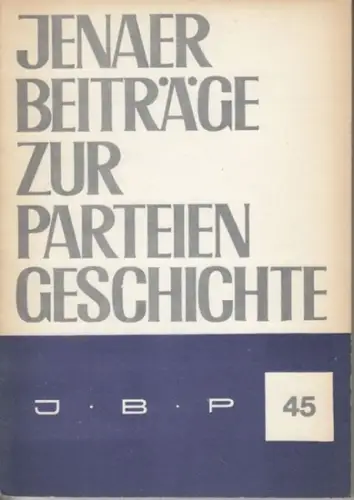 Sektion Geschichte der Friedrich Schiller Universität Jena (Hrsg.)   Gottwald, Herbert (Red.)   Pätzold, Kurt / Röhr, Werner / Giersch, Reinhard u.a. (Autoren):.. 