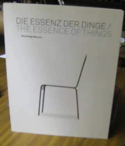 Vitra-Design-Museum. - Schwartz-Clauss, Mathias 7 Vegesack, Alexander von (Herausgeber): Die Essenz der Dinge. Design und die Kunst der Reduktion = The essence of things. Design and the art of reduction. 