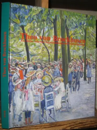 Brockhusen, Theo von.   bearbeitet von Gerhard Leistner.   mit Beiträgen von Dominik Bartmann, Johanna Brade: Theo von Brockhusen (1882   1919).. 