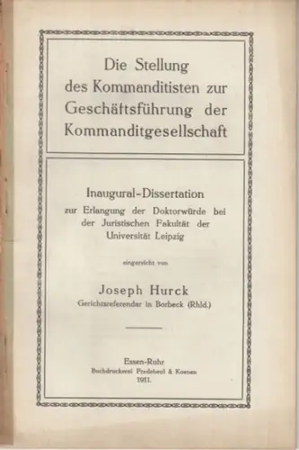 Hurck, Joseph: Die Stellung des Kommanditisten zur Geschäftsführung der Kommanditgesellschaft. 