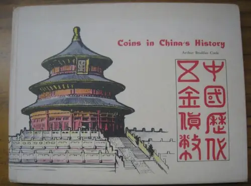Coole, Arthur Braddan: Coins in China' s history. 
