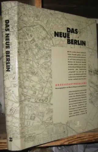 Wagner, Martin / Behne, Adolf (Herausgeber): Das Neue Berlin. Grosstadtprobleme. - Reprint der Ausgabe von 1929. 