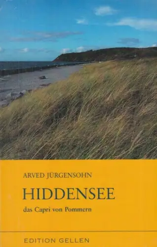 Hiddensee. - Arved Jürgensohn: Hiddensee - das Capri von Pommern ( Ein Reiseführer und Erinnerungsbuch ). 