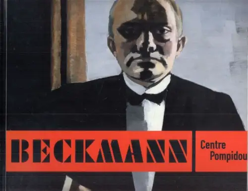 Beckmann, Max - Didier Ottinger, Marina Lewisch: Beckmann - Centre Pompidou. 