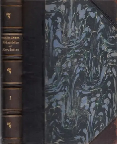 Flathe, Theodor - Wilhelm Oncken (Hrsg.): Das Zeitalter der Restauration und Revolution 1815 - 1851 (= Allgemeine Geschichte in Einzeldarstellungen, vierte Hauptabteilung, zweiter Theil). 