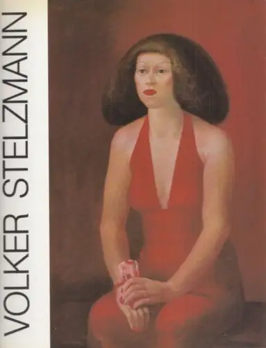 Stelzmann, Volker   Ludwig Institut für Kunst der DDR, Oberhausen   Bernhard Mensch u.a. (Hrsg.): Volker Stelzmann 1967   1985 : Werkverzeichnis.. 