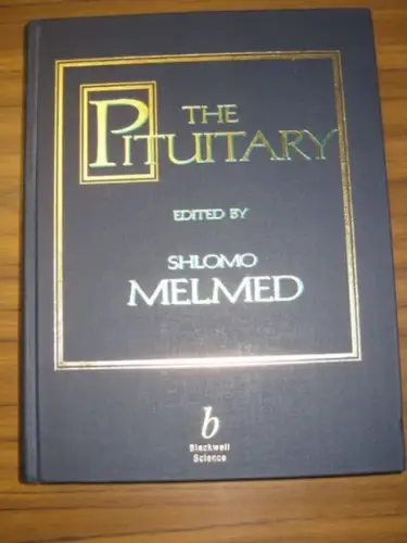 Melmed, Shlomo (Ed.): The Pituitary. 