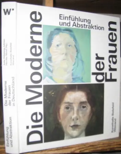 Hülsewig-Johnen, Jutta ( / Mund, Henrike (Herausgeber): Einfühlung und Abstraktion. Die Moderne der Frauen in Deutschland. 