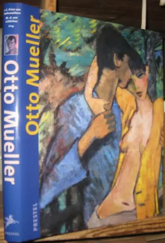 Mueller, Otto. - herausgegeben von Johann Georg Prinz von Hohenzollern u. a: Otto Mueller. - anläßlich der gleichnamigen Ausstellung in der Kunsthalle der Hypo-Kulturstiftung München, 2003. 