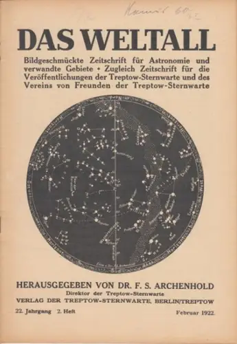 Weltall, Das.   Archenhold, Friedrich Simon (Hrsg.): Das Weltall. 22. Jahrgang, 2. Heft. Februar 1922. Bildgeschmückte Zeitschrift für Astronomie und verwandte Gebiete. Zugleich Zeitschrift.. 