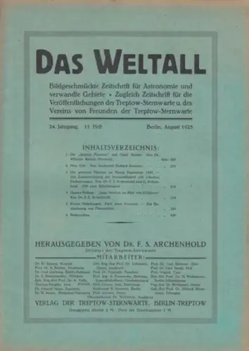 Weltall, Das.   Archenhold, Friedrich Simon (Hrsg.): Das Weltall. 24. Jahrgang, 11. Heft. August 1925. Bildgeschmückte Zeitschrift für Astronomie und verwandte Gebiete. Zugleich Zeitschrift.. 