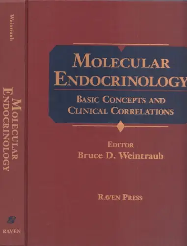 Weintraub, Bruce D. (Ed.): Molecular Endocrinology - Basic Concepts and Clinical Correlations. 