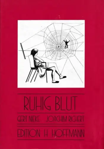 Nieke, Gert (Text) - Joachim Richert (Illustr.): Ruhig Blut - 10 Alpträume von Joachim Richert. 