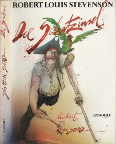 Stevenson, Robert Louis - Raph Steadman (Illustr.): Die Schatzinsel - illustriert von Ralph Steadman. 