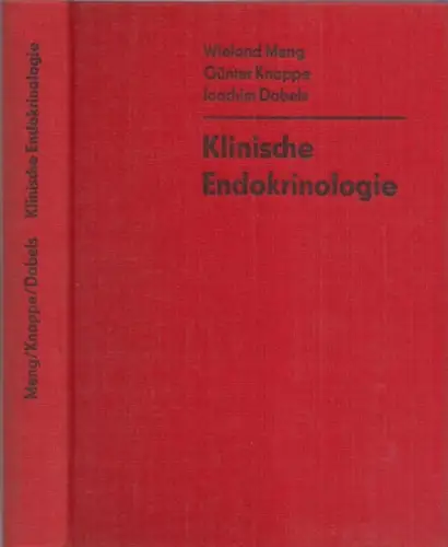 Meng, Wieland - Günter Knappe, Joachim Dabels: Klinische Endokrinologie. 