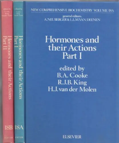 Cooke, B.A. - R.J.B. King, H.J. van der Molen (Ed.): Hormones and their Actions - Part I and II complete in 2 books. (= New comprehensive Biochemistry Volume 18A / 18B). 