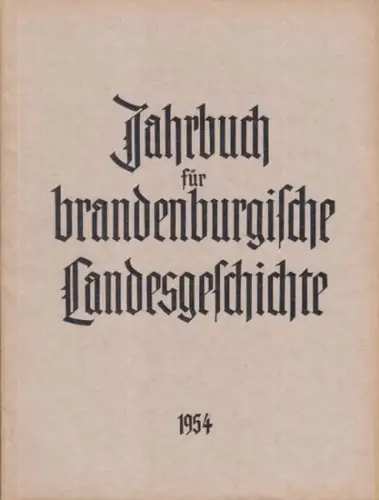 Jahrbuch für Brandenburgische Landesgeschichte.   herausgegeben von Martin Henning und Heinz Gebhardt.   mit Beiträgen von Ernst Kaeber über Willy Hoppe, Hermann Fricke.. 