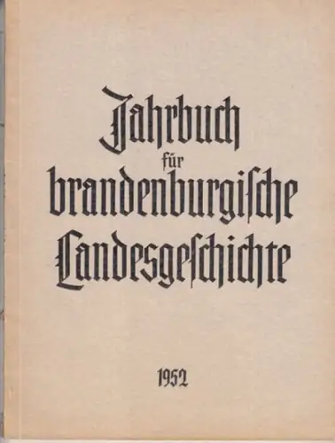 Jahrbuch für Brandenburgische Landesgeschichte.   herausgegeben von Martin Henning und Heinz Gebhardt.   mit Beiträgen von Berthold Schulze, Hermann Fricke über Louis Vogel.. 