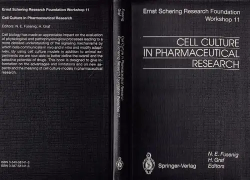 N.E. Fusenig, H. Graf (Ed.): Cell Culture in Pharmaceutical Research (= Ernst Schering Research Foundation, Workshop 11). 