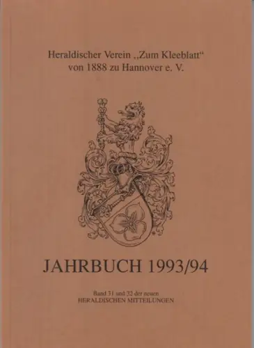Heraldische Mitteilungen.   Heraldischer Verein Zum Kleeblatt von 1888 zu Hannover e.V.   Horst Gunter Ratzke, Wolfgang Schütte, Alheidis von Rohr, Jens Ahlers.. 
