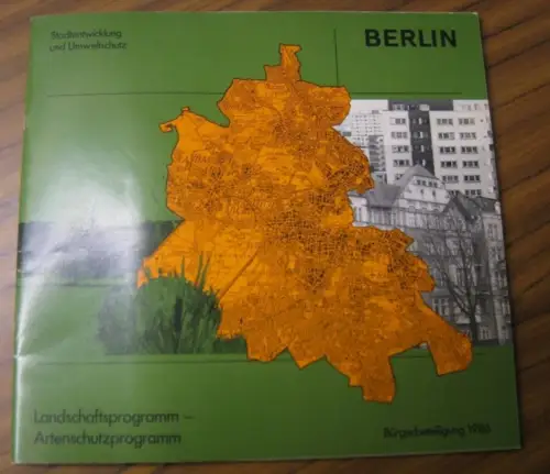 Der Senator für Stadtentwicklung und Umweltschutz (Hrsg.) - Heinz Brandl, Martina Bierkamp u.a. (Bearb.): Landschaftsprogramm- Artenschutzprogramm. Bürgerbeteiligung 1986. 