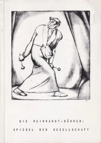 Reinhardt, Max.- Max-Reinhardt-Forschungs- und Gedenkstätte Salzburg (Hrsg.): Die Reinhardt-Bühnen : Spiegel der Gesellschaft. Ausstellung 26. Juli - 3. September 1971, Schloss Arenberg, Salzburg. 