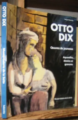 Dix, Otto. - Serge Sabarsky: Otto Dix - oeuvres de jeunesse. Aquarelles, dessins et gravures. - Musee - Galerie de la Seita, Paris, 1993. 