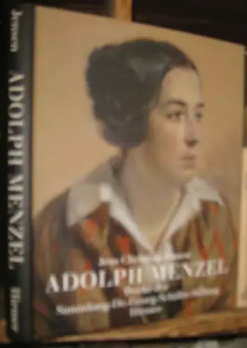 Menzel, Adolph. - Jens Christian Jensen: Adolph Menzel. Gemälde, Gouachen, Aquarelle, Zeichnungen im Museum Georg Schäfer, Schweinfurt. 