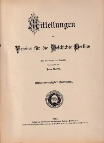 Mitteilungen des Vereins für die Geschichte Berlins - Martin, Hans (Hrsg.): MITTEILUNGEN DES VEREINS FÜR DIE GESCHICHTE BERLINS. Hrsg. von HANS MARTIN. Einundvierzigster (41.) Jahrgang 1924, komplett mit 12 Heften (Nr. 1-3, 4-6, 7-9 UND 10-12). 